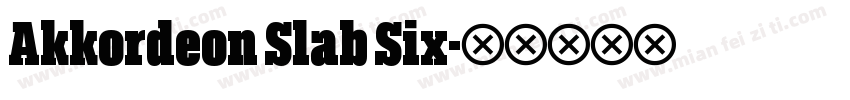 Akkordeon Slab Six字体转换